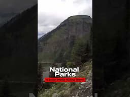 Is Social Media Killing the National Parks?