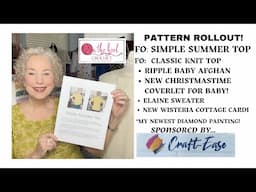 Simple Summer Top Pattern ROLLOUT!  2 Finished Objects and new WIPs!  Join me!