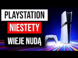 Wielka Nuda W Świecie PlayStation