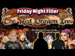 Friday Night Filler 4/25/25 - Red Dragon Inn
