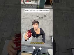 POV: You are  5’ 11” in Germany (shocking) #shorts