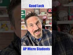 Good Luck AP Micro Students #apexams #microeconomics