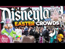 How CROWDED is Disneyland for Easter 2025? | Wait Times, Pathways & More