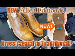 Allen Edmonds News: New Dress Casuals!