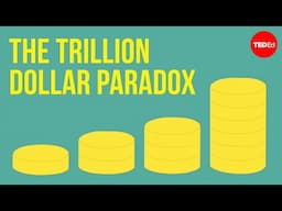 The trillion dollar paradox - George Zaidan