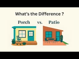 Porch vs. Patio: What’s the Difference ?