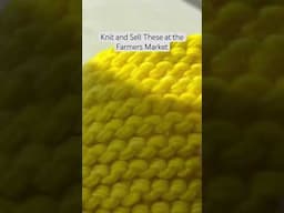 Knit & sell these at the farmers market. Watch tutorial here— https://youtu.be/j_G4l-W3k6w