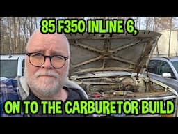 Wasn't As Bad As Expected! Old School F350 Inline 6 Carburetor Rebuild.