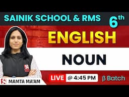 Noun – English Grammar for Class 6 | Sainik School & RMS 25 - 26 | Mamta Ma’am | Beta Batch