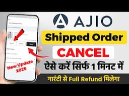 Ajio order cancel nahi ho raha hai | Ajio Shipped order cancel kaise kare | how to cancel ajio order