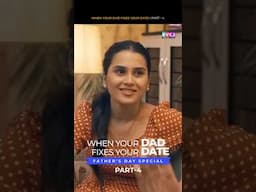 When Your Dad Fixes Your Date - Part 4 | RVCJ Media #shorts #series #fathersday