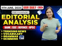 Editorial Analysis | 11th June, 2025 | Vocab, Grammar, Reading, Skimming | Nimisha Bansal