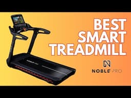 What Makes Noble Pro Treadmills So Special?