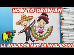 How to Draw an El Bailador and a La Bailadora | Cinco de Mayo Dancers