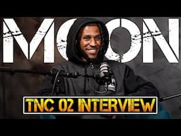 Moon | TNC 02 Interview