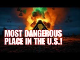 Old Nuclear Testing Site is Now the Deadliest Place in America