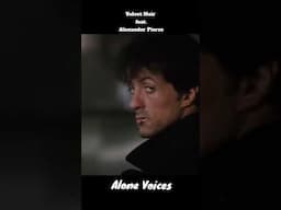 Velvet Noir feat. Alexander Pierce - Alone Voices
