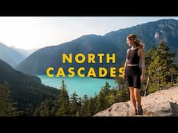 One of the most underrated National Parks: North Cascades Weekend Trip