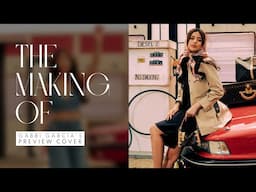 The Making of Gabbi Garcia's March 2025 Preview Cover | The Making Of | PREVIEW