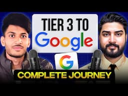 Google Interview Experience | How He Cracked Google in 3rd Year🔥