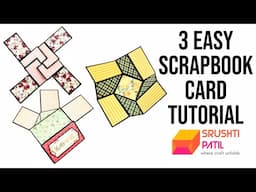 3 Easy Scrapbook Cards Tutorial by Srushti Patil