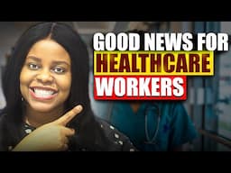 A New & Exciting Opportunity For Healthcare Workers In 2025 / Move With Family