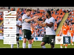 HIGHLIGHTS | Blackpool 0-2 Birmingham City | Laird & May goals lead to English football record! 🤩