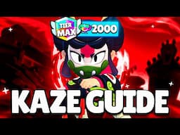 The Only KAZE Guide You'll Ever Need...