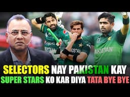 Selectors Nay Pakistan Kay Super Stars Ko Kar Diya Tata Bye Bye | Basit Ali