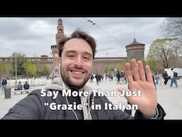 Don't Just Say "Grazie" - Do This Instead to Sound More Italian! (Italian Audio)