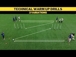 Technical Warm Up Drills | 3 Variations | Football/Soccer Training