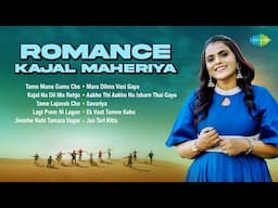 Romance - Kajal Maheriya | Tame mane gamo cho | Kajal na dil ma rehjo | Best of Kajal Maheriya