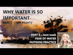 WHY WATER IS SO IMPORTANT IN WATERCOLOR PAINTING | 7 Key Points | PART 1