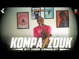 #63 KOMPA/ZOUK MIX BY KEEN KINGSLEY(Weekend Reception,Zouk,Kompa,Raggatone)
