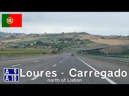 A9 + A10 from Loures to Carregado near Lisbon