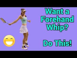 How to whip your Forehand effortlessly