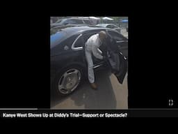 Kanye West Shows Up at Diddy's Trial—Support  & Handshakes WTW  #diddytrial #Kanye