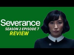 Severance Season 2 Review (Episode 7)