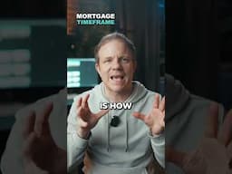 🕒 The Mortgage Timeframe #mortgagetips