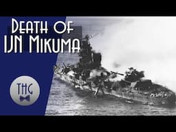 Fog of War: Death of IJN Mikuma