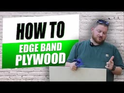 How To Edge Band Plywood