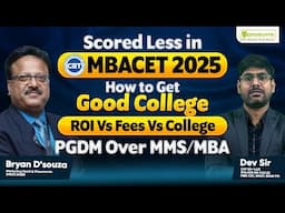 How To Get Good College If Scored Less in MAH MBACET 2025 | ROI v Fees v College | PGDM over MMS/MBA