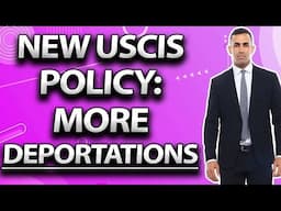 New USCIS Policy: More Deportations Coming 2025?