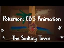 The Sinking Town — A Pokemon OC Animation