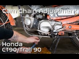 How to Set the Cam Chain Tension on the Honda CT90 / Trail 90