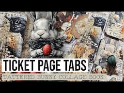 TICKET PAGE TABS USING THE "MASKING WITH EMBOSSING GLAZE" TECHNIQUE [TATTERED BUNNY COLLAGE BOOK]