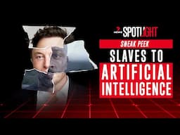 SLAVES TO AI: How artificial intelligence is really created