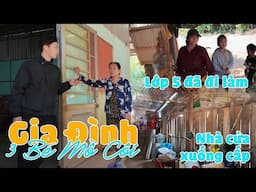 Mẹ Mất Bố Đi Tù Ba Em Nhỏ Phải Ở Với Cậu Mợ Trong Căn Nhà Tận Chín Thành Viên