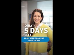 5 Days Until the April 15th Deadline!
