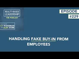 Handling Fake Buy-In From Employees
